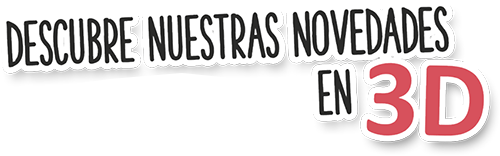 Descubre nuestras novedades en 3D